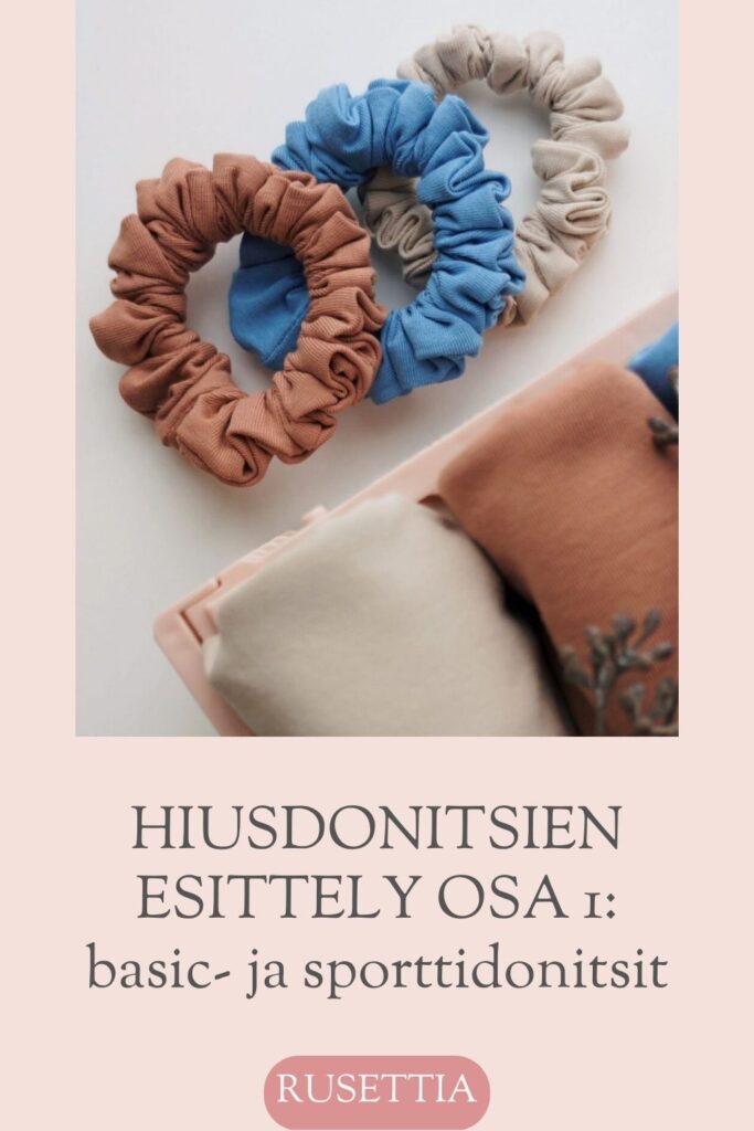 Blogi hiusdonitsien esittely osa 1