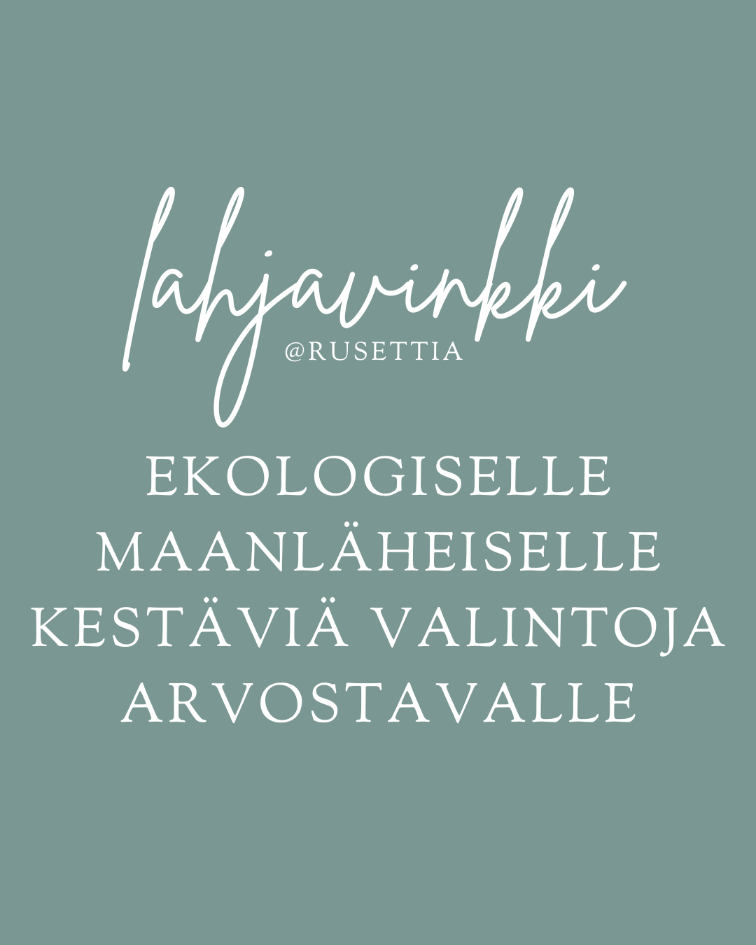 Lahjavinkki ekologiselle naiselle.
